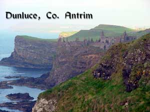 Dunluce, Co. Antrim